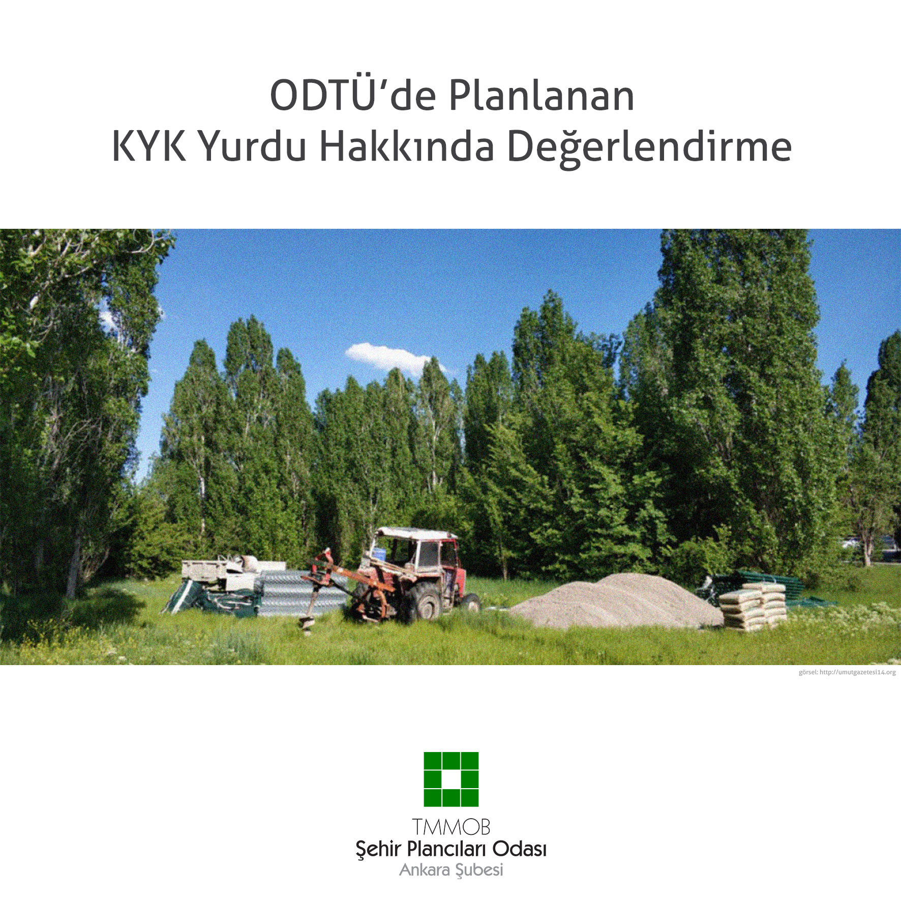 ODTÜ'DE PLANLANAN KYK YURDU HAKKINDA DEĞERLENDİRME