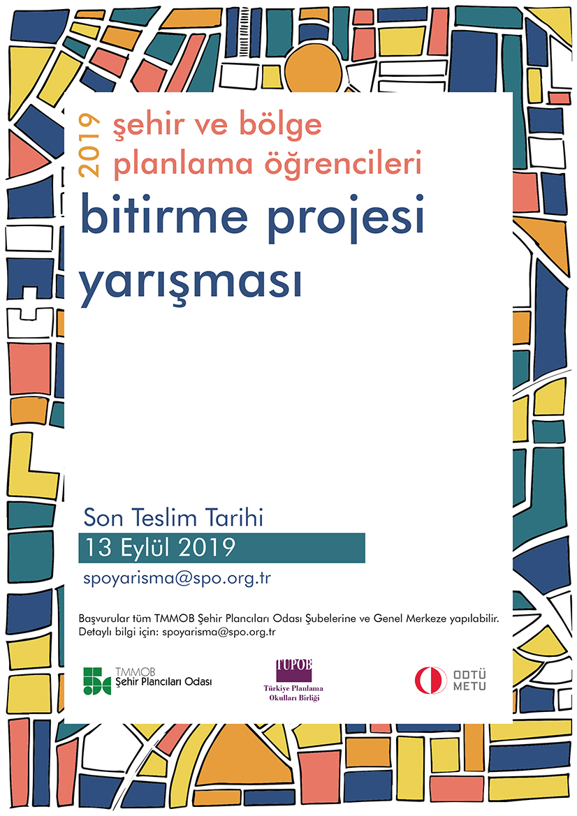 TUPOB ŞEHİR VE BÖLGE PLANLAMA BÖLÜMÜ ÖĞRENCİLERİ BİTİRME PROJESİ YARIŞMASI 2019