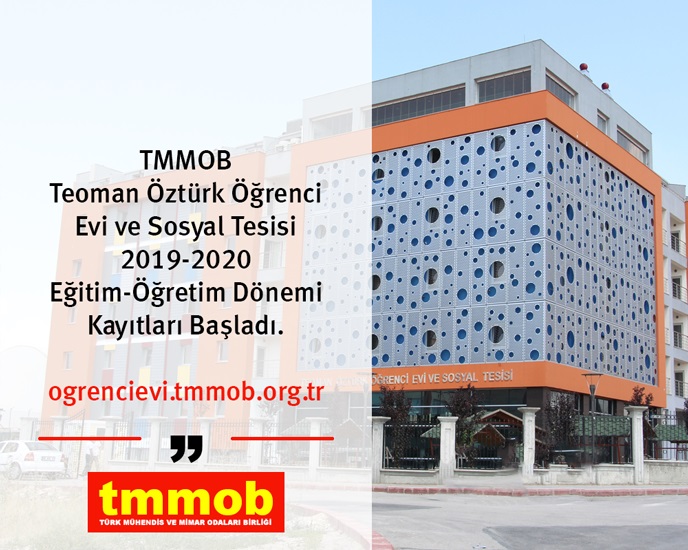 TMMOB TEOMAN ÖZTÜRK ÖĞRENCİ EVİ 2019-2020 DÖNEMİ KAYIT BAŞVURULARI BAŞLADI