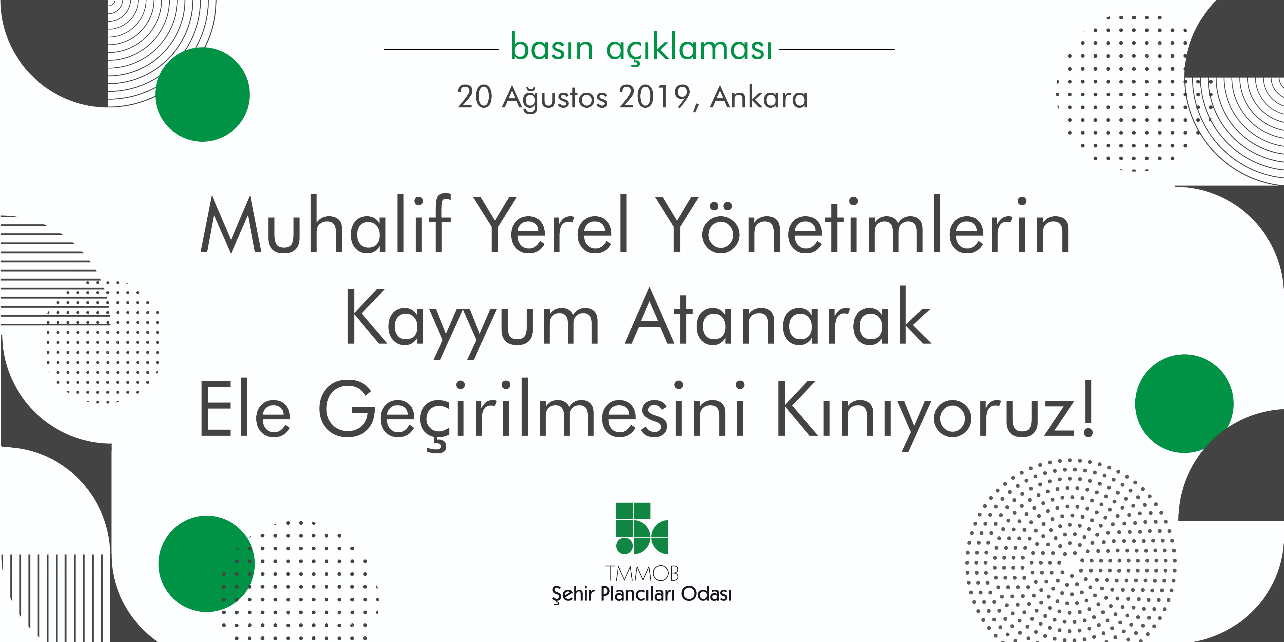 MUHALİF YEREL YÖNETİMLERİN KAYYUM ATANARAK ELE GEÇİRİLMESİNİ KINIYORUZ!  