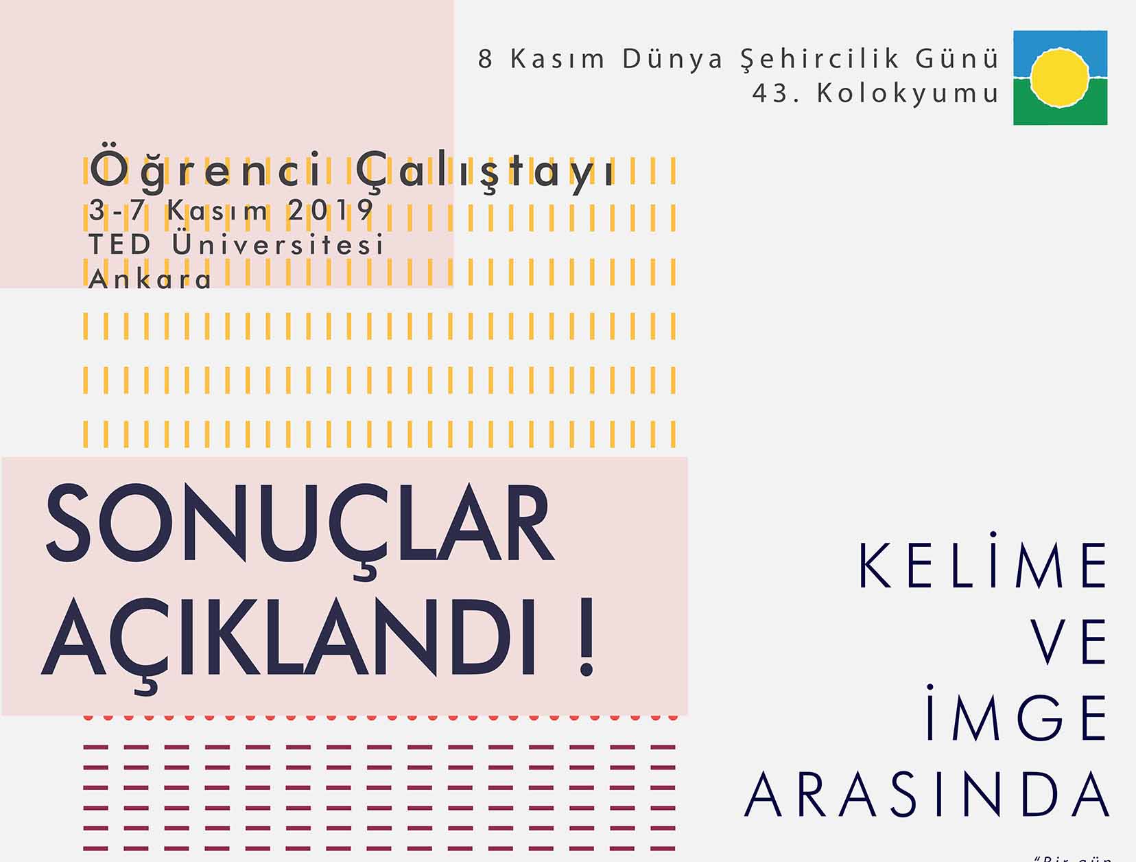 ÖĞRENCİ ÇALIŞTAYI SONUÇLARI AÇIKLANDI