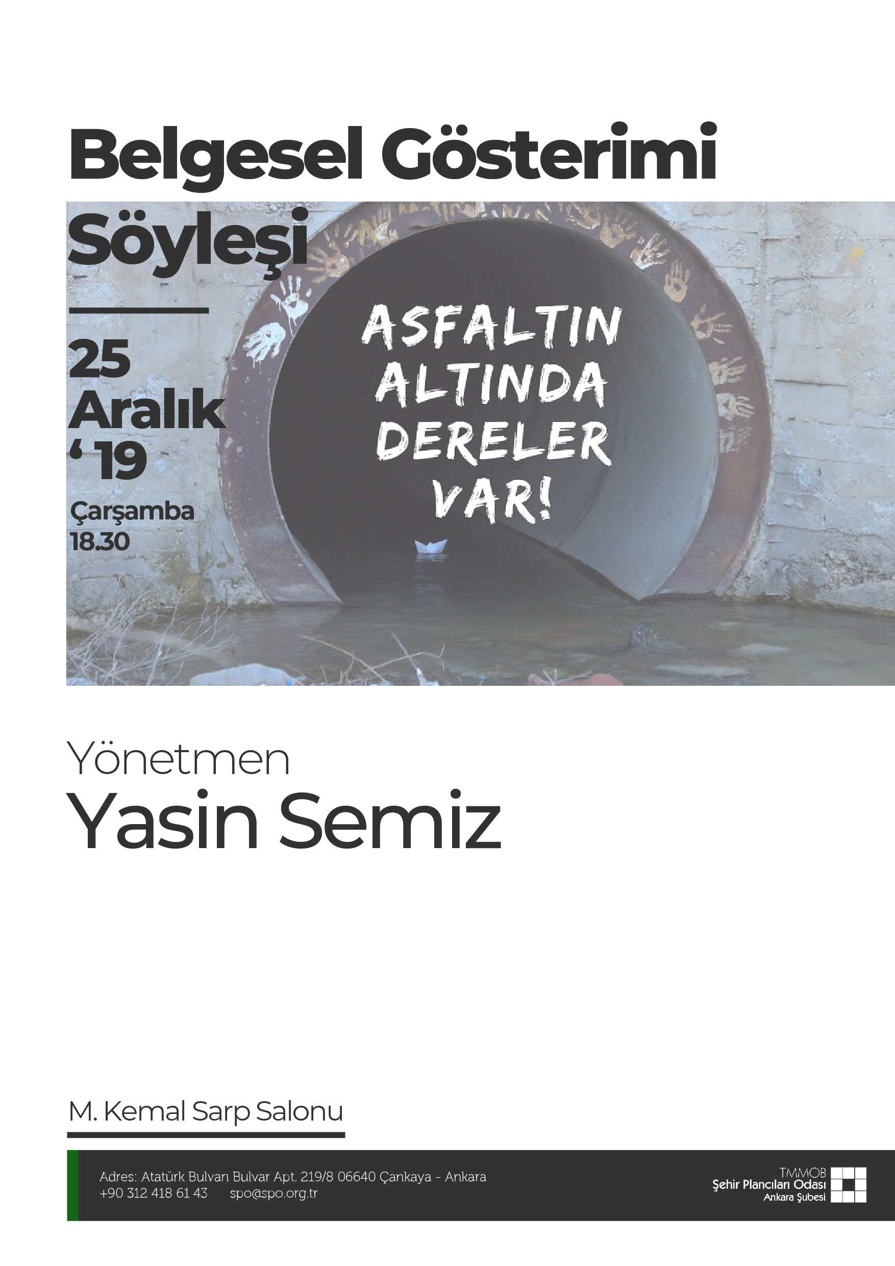 BELGESEL GÖSTERİMİ + SÖYLEŞİ : ASFALTIN ALTINDA DERELER VAR