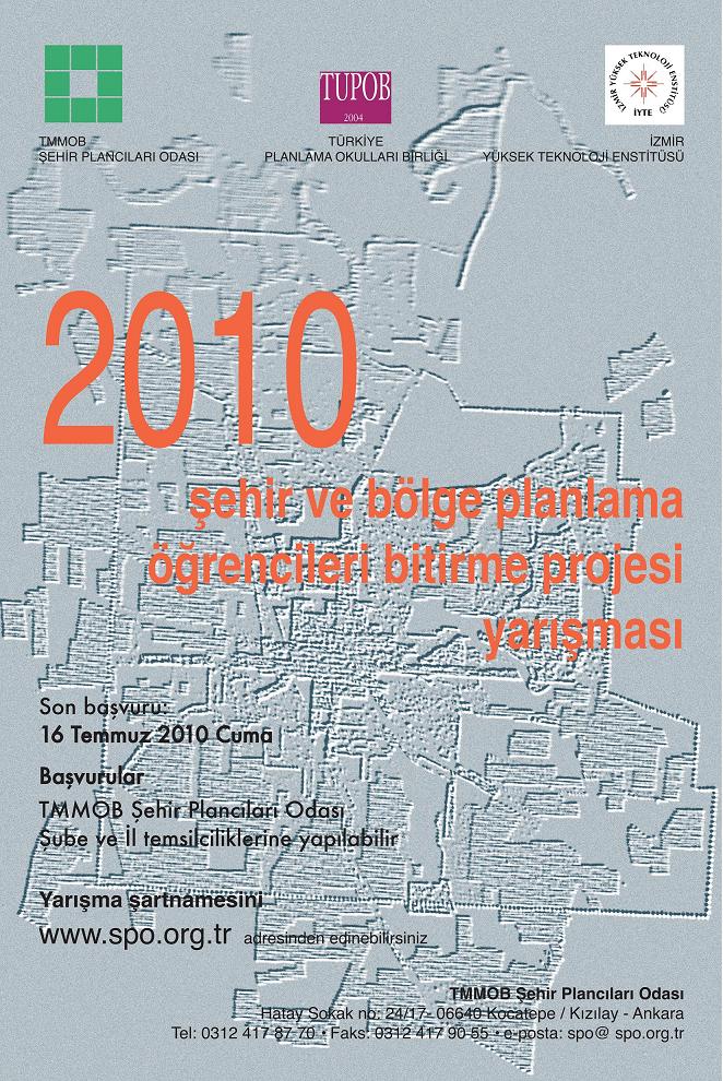 TUPOB ŞEHİR VE BÖLGE PLANLAMA BÖLÜMÜ ÖĞRENCİLERİ BİTİRME PROJESİ YARIŞMASI 2009-2010 SONUÇLANDI