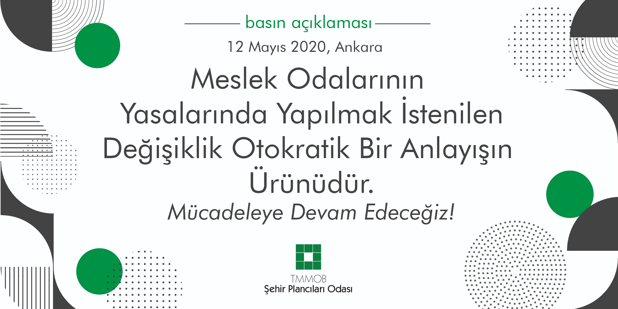 MESLEK ODALARININ YASALARINDA YAPILMAK İSTENEN DEĞİŞİKLİK OTOKRATİK BİR ANLAYIŞIN ÜRÜNÜDÜR 
MÜCADELEYE DEVAM EDECEĞİZ!
