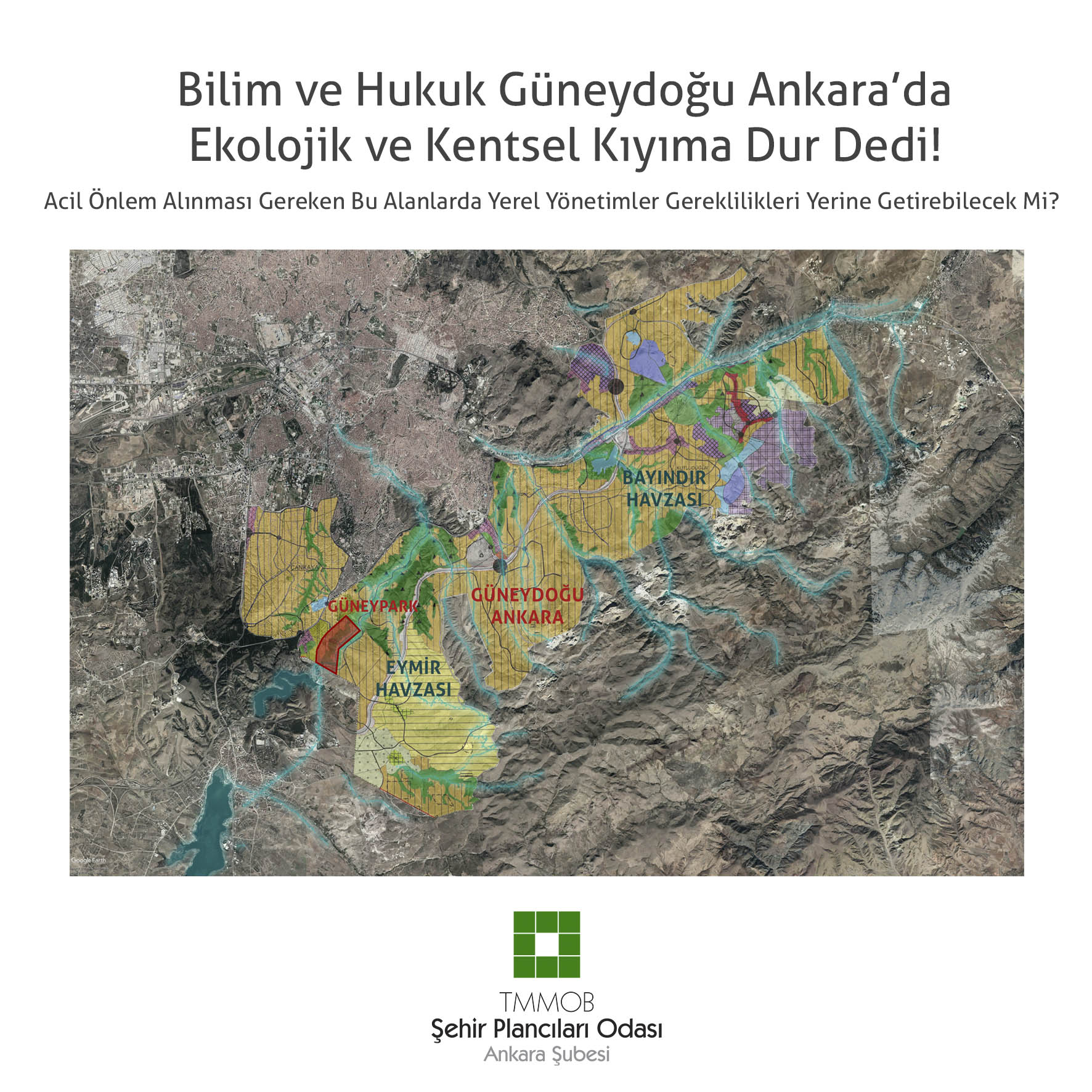 BİLİM VE HUKUK GÜNEYDOĞU ANKARA'DA EKOLOJİK VE KENTSEL KIYIMA DUR DEDİ! PEKİ YEREL YÖNETİMLER ACİL ÖNLEM ALINMASI GEREKEN BU ALANLARDA GEREKLİLİKLERİ YERİNE GETİREBİLECEK Mİ?