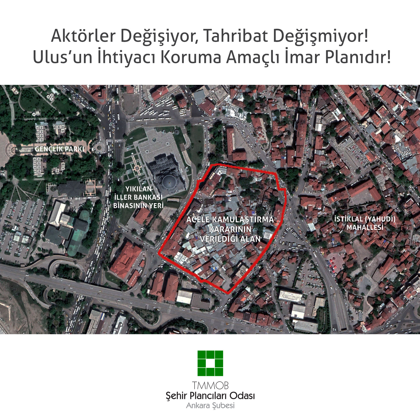 AKTÖRLER DEĞİŞİYOR, TAHRİBAT DEĞİŞMİYOR! ULUS'UN İHTİYACI KORUMA AMAÇLI İMAR PLANIDIR!