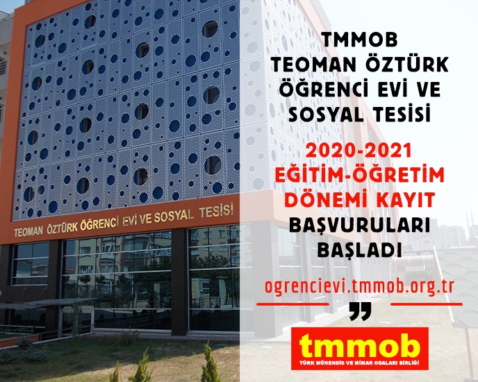 TMMOB TEOMAN ÖZTÜRK ÖĞRENCİ EVİ 2020-2021 DÖNEMİ KAYIT BAŞVURULARI BAŞLADI