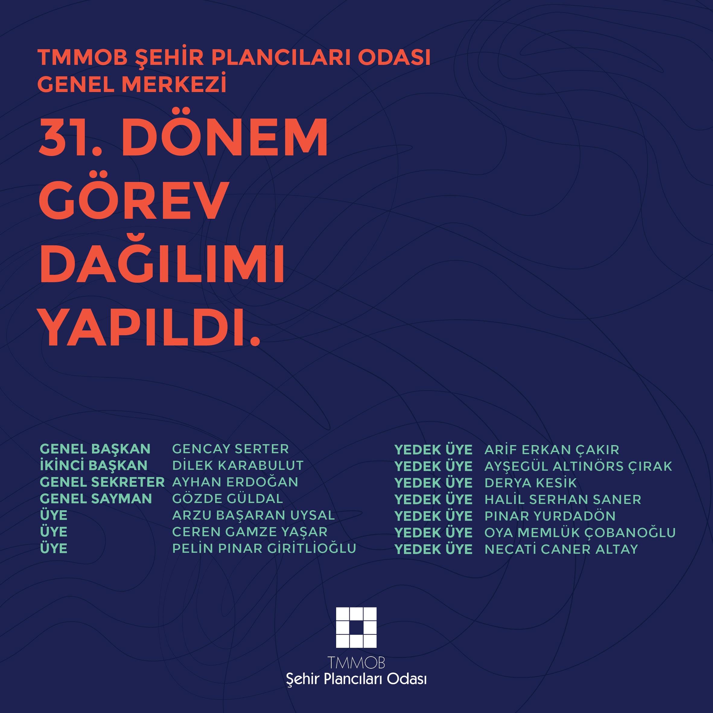 31. DÖNEM GÖREV DAĞILIMI YAPILDI.