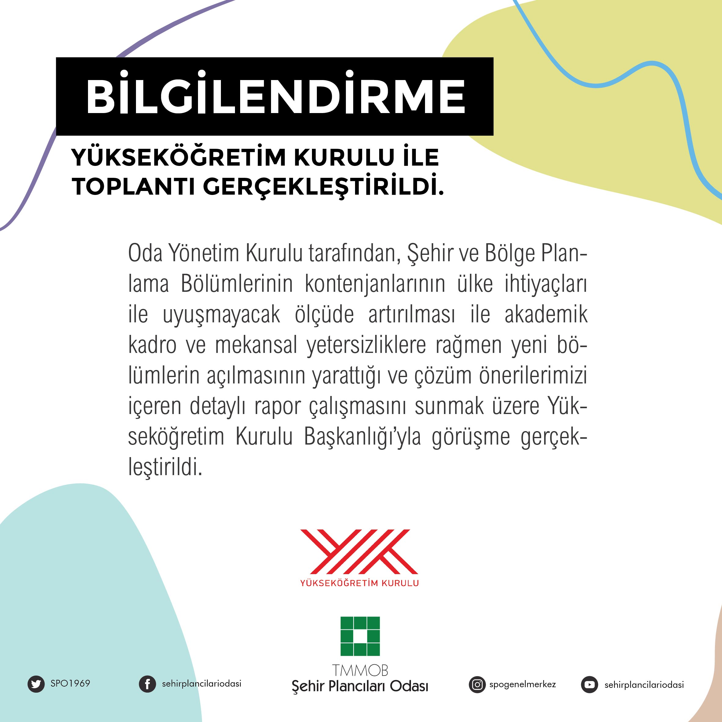 YÜKSEKÖĞRETİM KURULU İLE TOPLANTI GERÇEKLEŞTİRİLDİ.