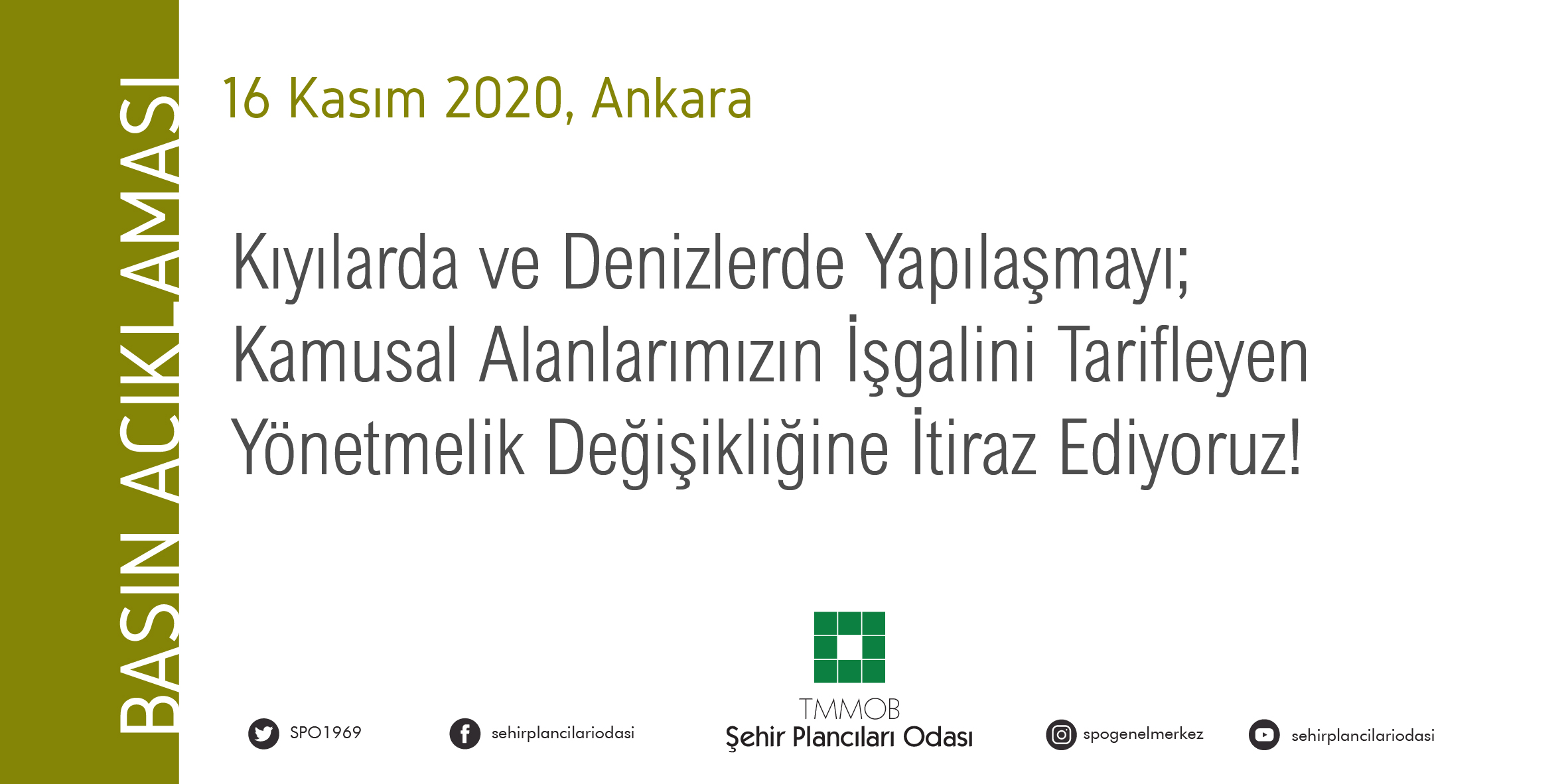 KIYILARDA VE DENİZLERDE YAPILAŞMAYI; KAMUSAL ALANLARIMIZIN İŞGALİNİ TARİFLEYEN YÖNETMELİK DEĞİŞİKLİĞİNE İTİRAZ EDİYORUZ!