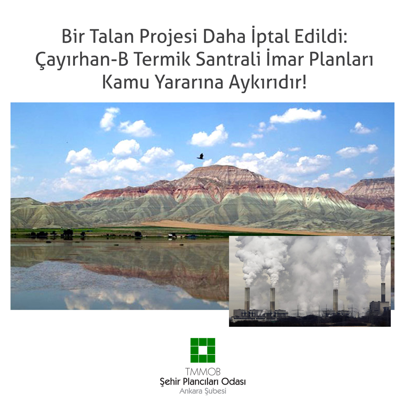BİR TALAN PROJESİ DAHA İPTAL EDİLDİ: ÇAYIRHAN-B TERMİK SANTRALİ İMAR PLANLARI KAMU YARARINA AYKIRIDIR!