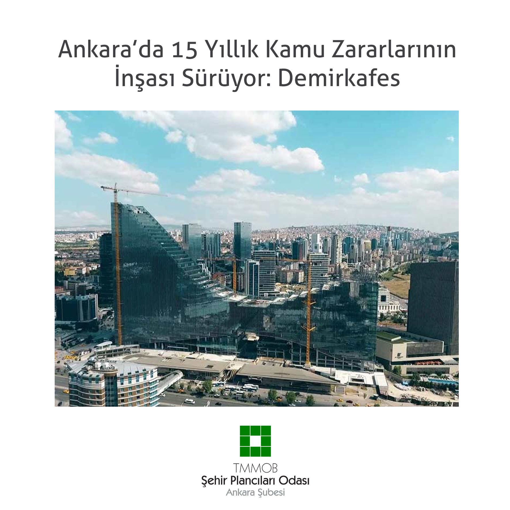 ANKARA'DA 15 YILLIK KAMU ZARARLARININ İNŞASI SÜRÜYOR: DEMİRKAFES