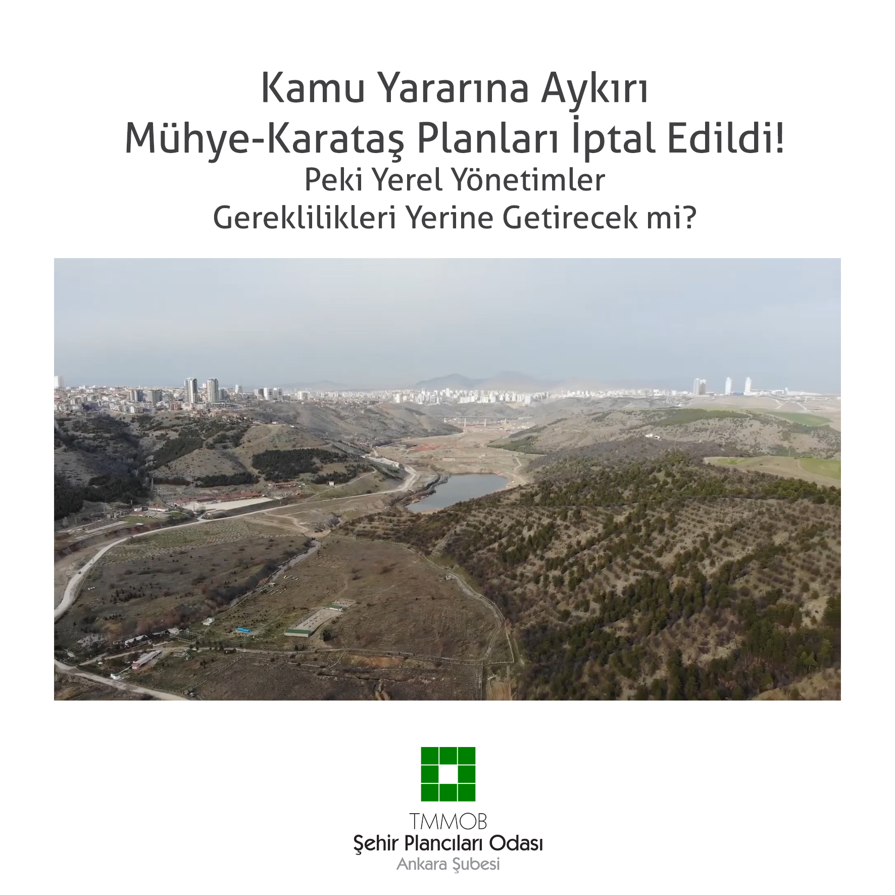 KAMU YARARINA AYKIRI MÜHYE-KARATAŞ PLANLARI İPTAL EDİLDİ! PEKİ YEREL YÖNETİMLER GEREKLİLİKLERİ YERİNE GETİRECEK Mİ? 