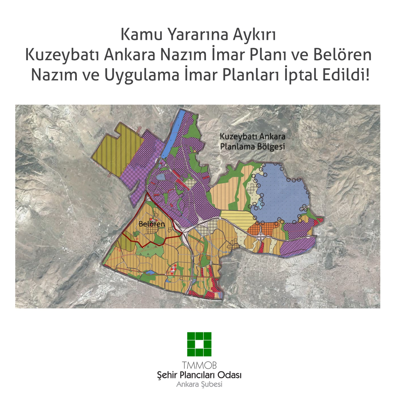 KAMU YARARINA AYKIRI KUZEYBATI ANKARA NAZIM İMAR PLANI VE BELÖREN NAZIM VE UYGULAMA İMAR PLANLARI İPTAL EDİLDİ!
