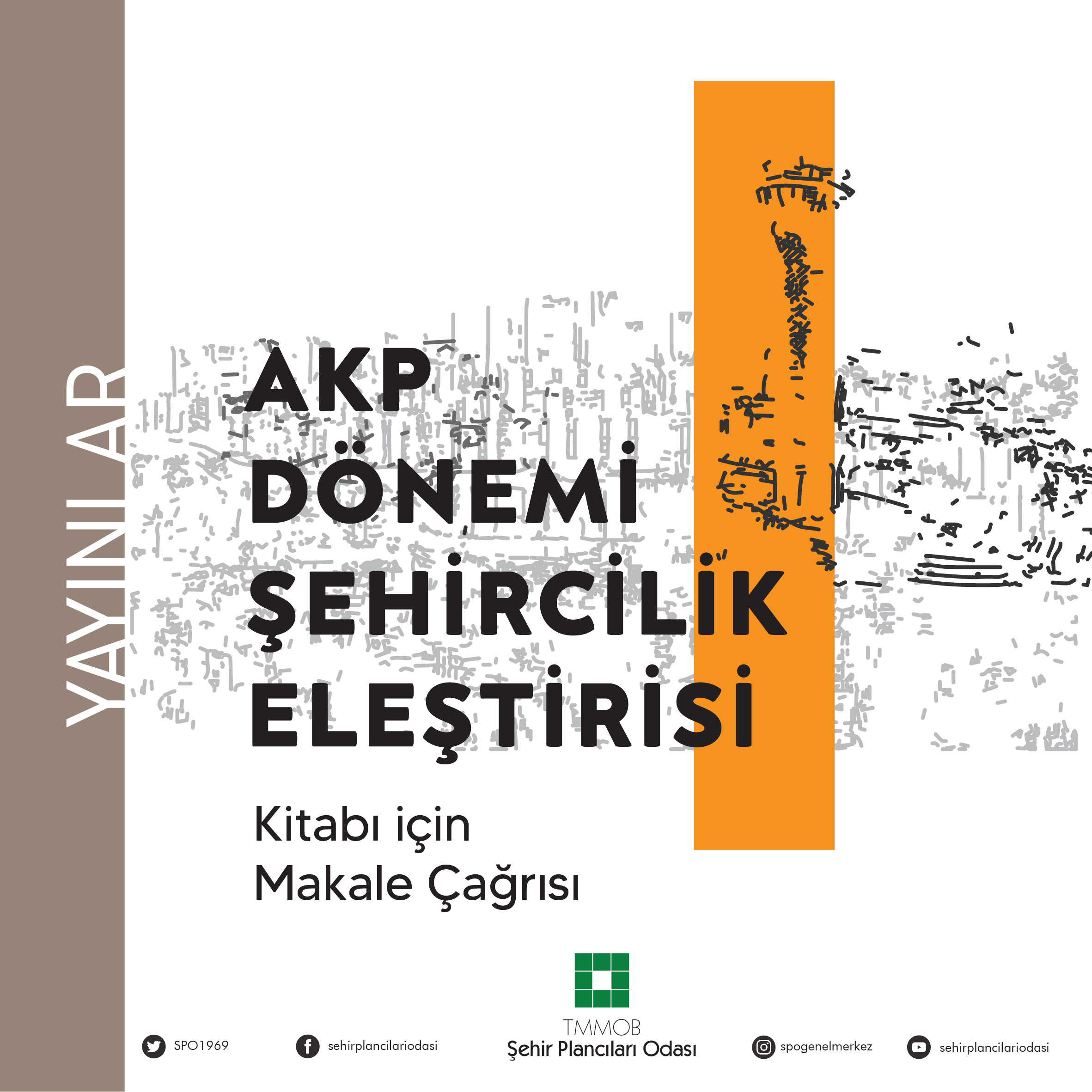 "AKP DÖNEMİ ŞEHİRCİLİK ELEŞTİRİSİ" KİTABI MAKALE ÇAĞRISI
