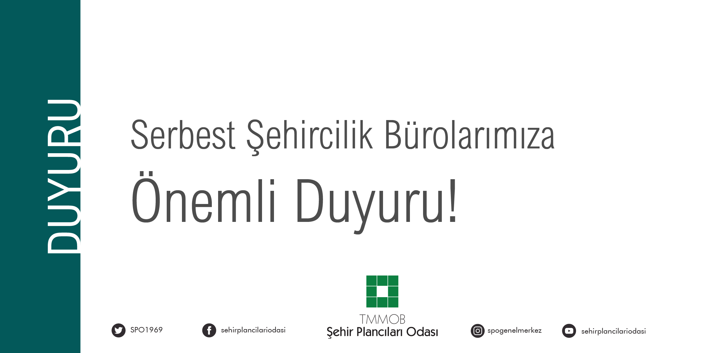SERBEST ŞEHİRCİLİK BÜROLARIMIZA ÖNEMLİ DUYURU
