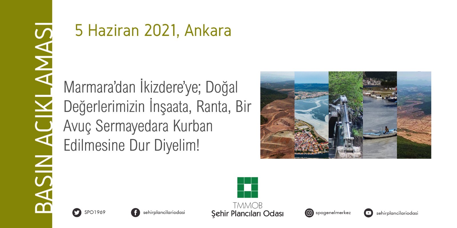MARMARA`DAN İKİZDERE`YE; DOĞAL DEĞERLERİMİZİN İNŞAATA, RANTA, BİR AVUÇ SERMAYEDARA KURBAN EDİLMESİNE DUR DİYELİM!