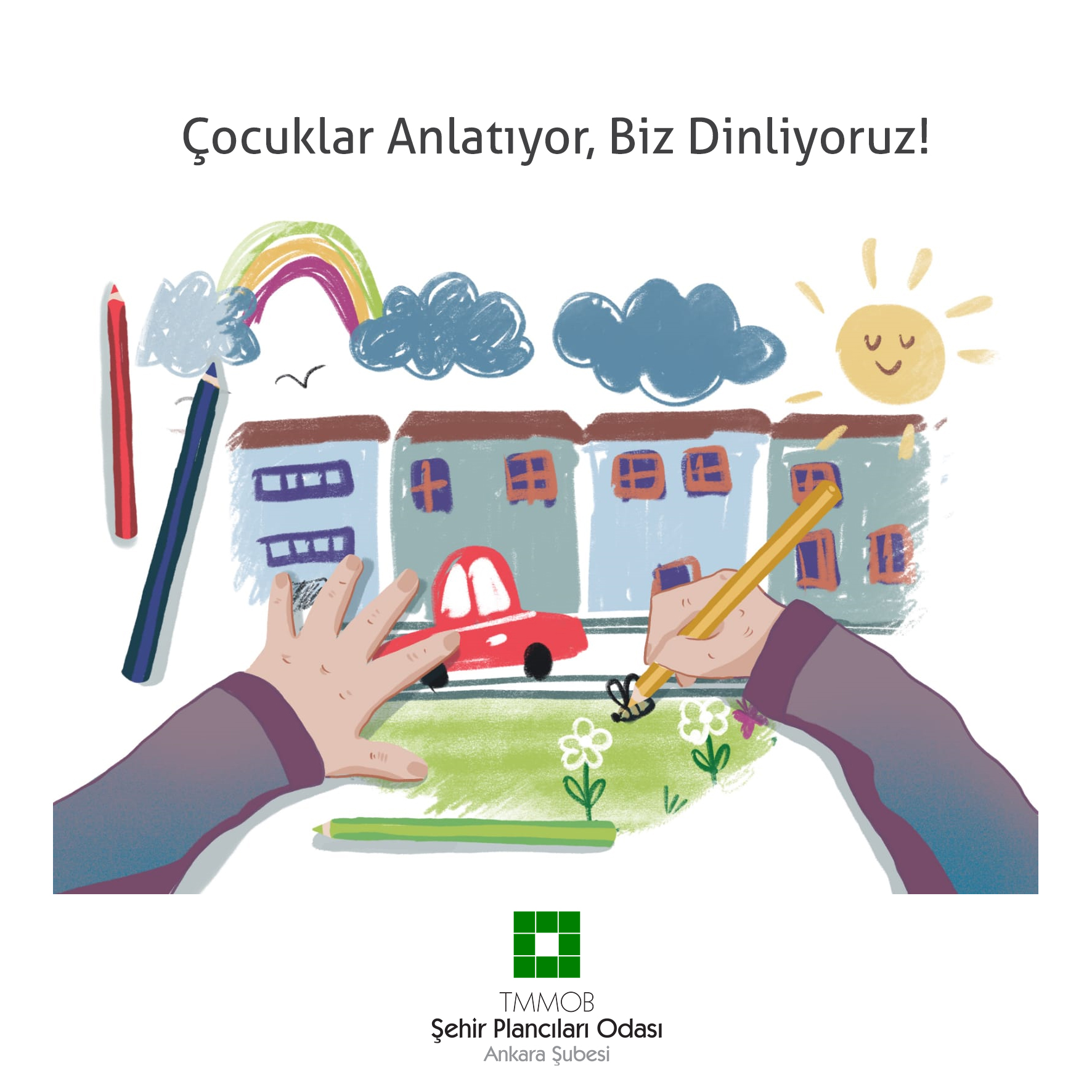 ÇOCUKLAR ANLATIYOR, BİZ DİNLİYORUZ!