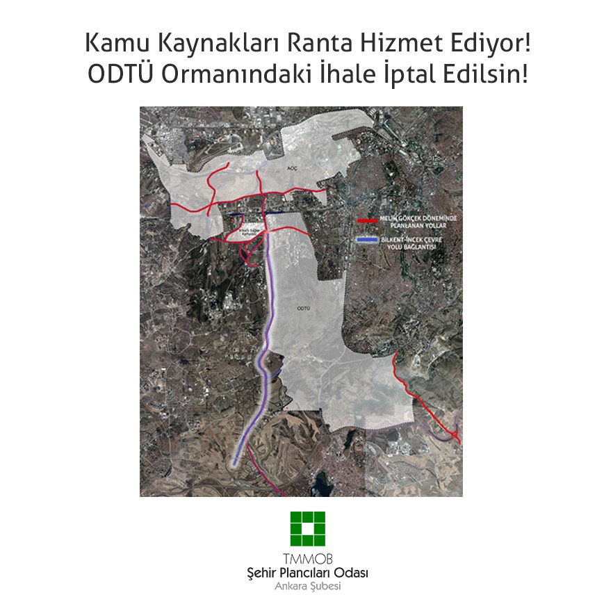 KAMU KAYNAKLARI RANTA HİZMET EDİYOR! ODTÜ ORMANINDAKİ İHALE İPTAL EDİLSİN