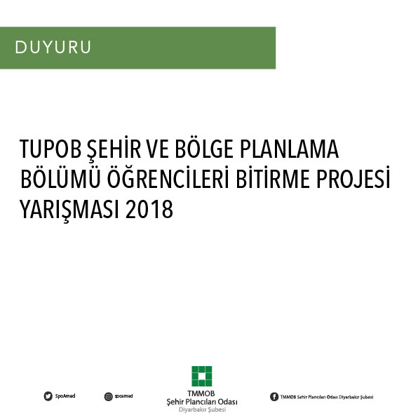 TUPOB ŞEHİR VE BÖLGE PLANLAMA BÖLÜMÜ ÖĞRENCİLERİ BİTİRME PROJESİ YARIŞMASI 2018