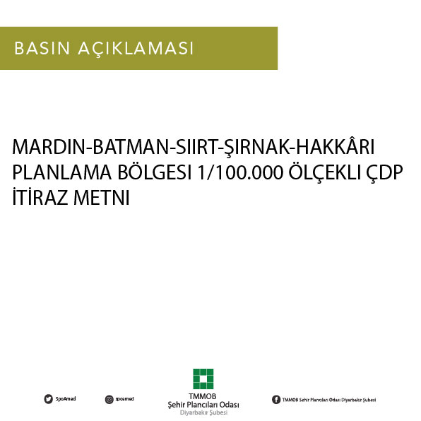 MARDIN-BATMAN-SIIRT-ŞIRNAK-HAKKÂRI PLANLAMA BÖLGESI 1/100.000 ÖLÇEKLI ÇDP İTİRAZ METNI