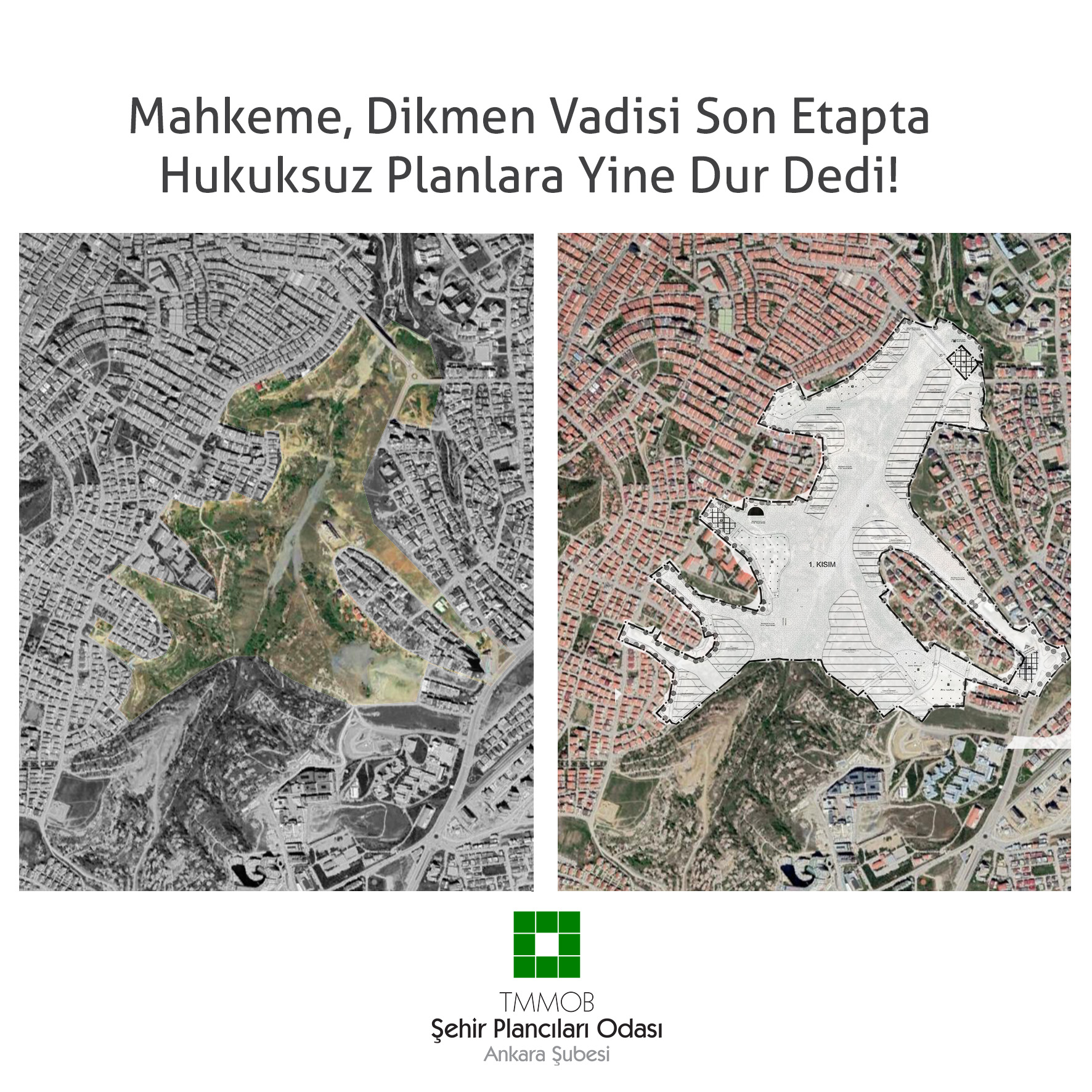 MAHKEME, DİKMEN VADİSİ SON ETAPTA HUKUKSUZ PLANLARA YİNE DUR DEDİ!
