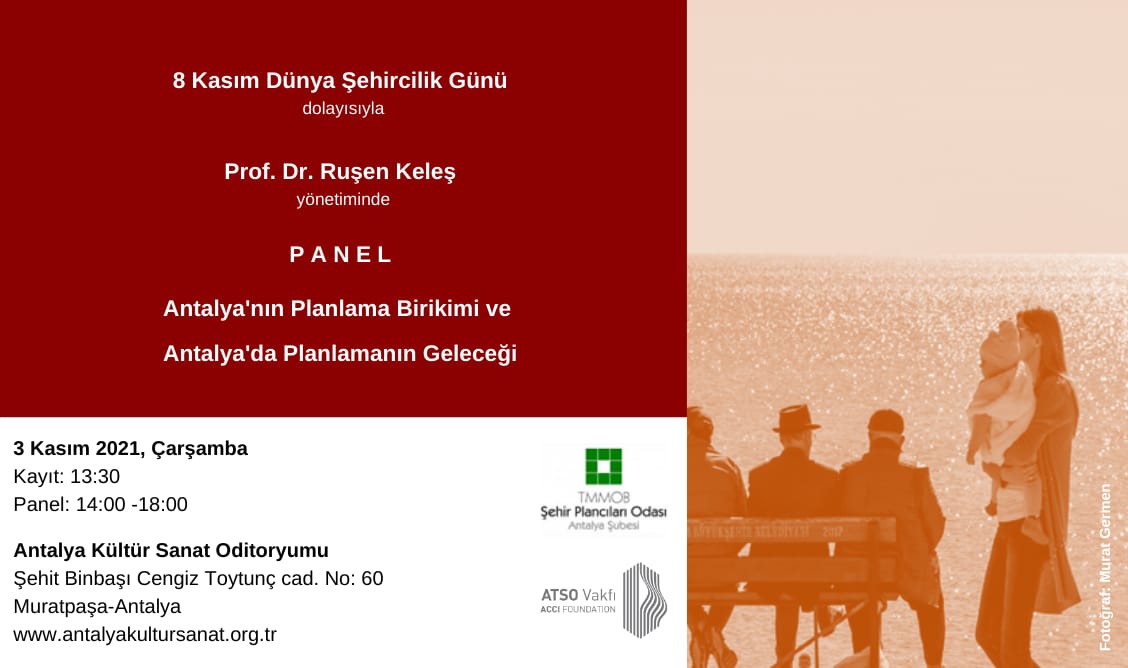 "ANTALYA'NIN PLANLAMA BİRİKİMİ VE ANTALYA'DA PLANLAMANIN GELECEĞİ" PANELİ