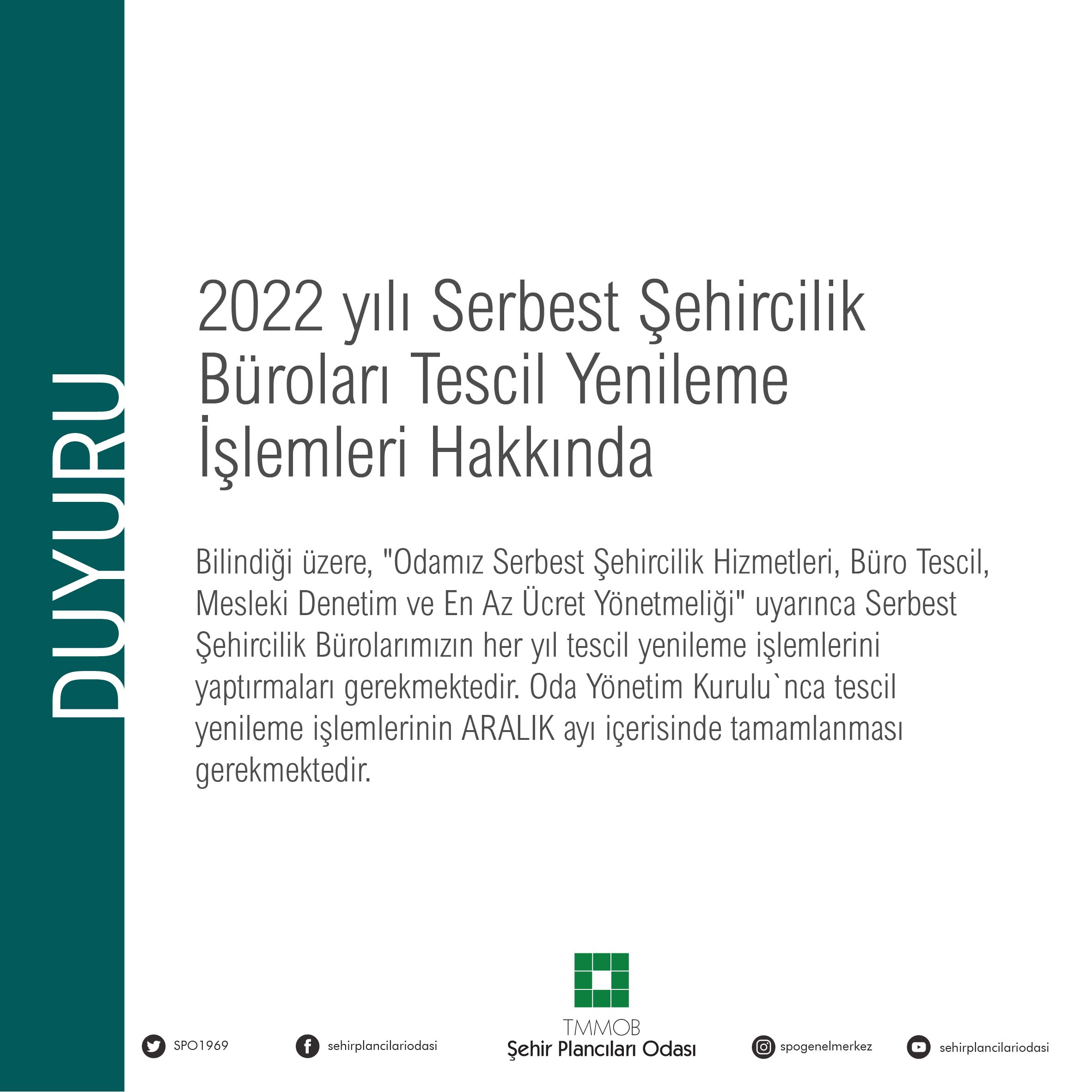 SERBEST ŞEHİRCİLİK BÜROLARI 2022 YILI TESCİL YENİLEME İŞLEMLERİ HK.