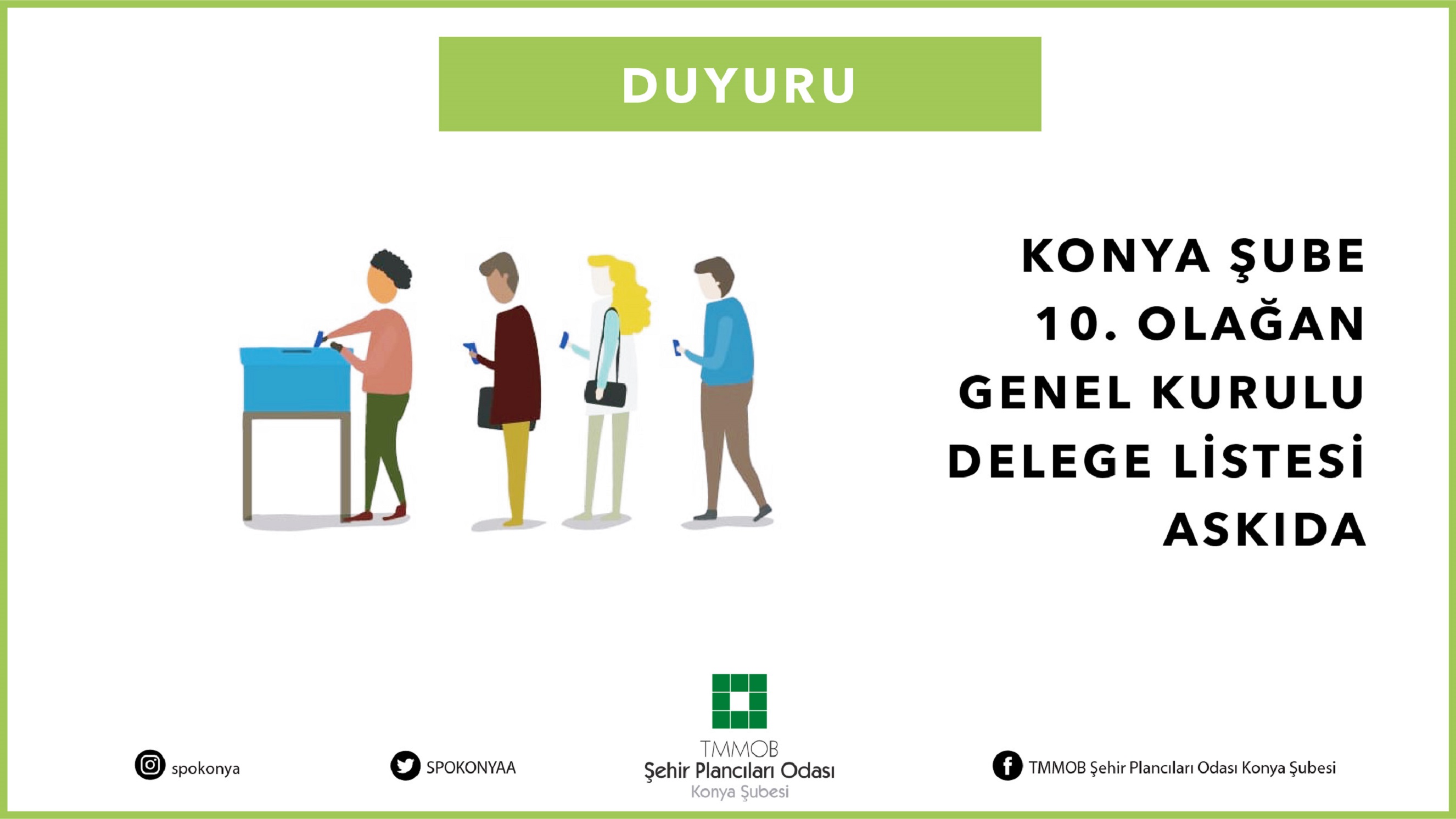 ODAMIZ KONYA ŞUBESİ 10. OLAĞAN GENEL KURULU DELEGE LİSTESİ ASKIDA