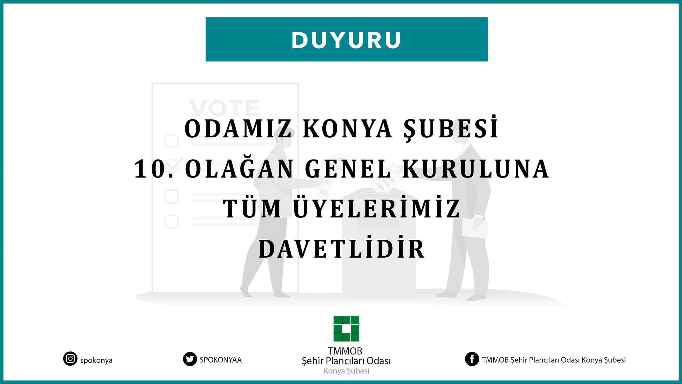 ŞUBEMİZ 10. OLAĞAN GENEL KURULUNA TÜM ÜYELERİMİZ DAVETLİDİR