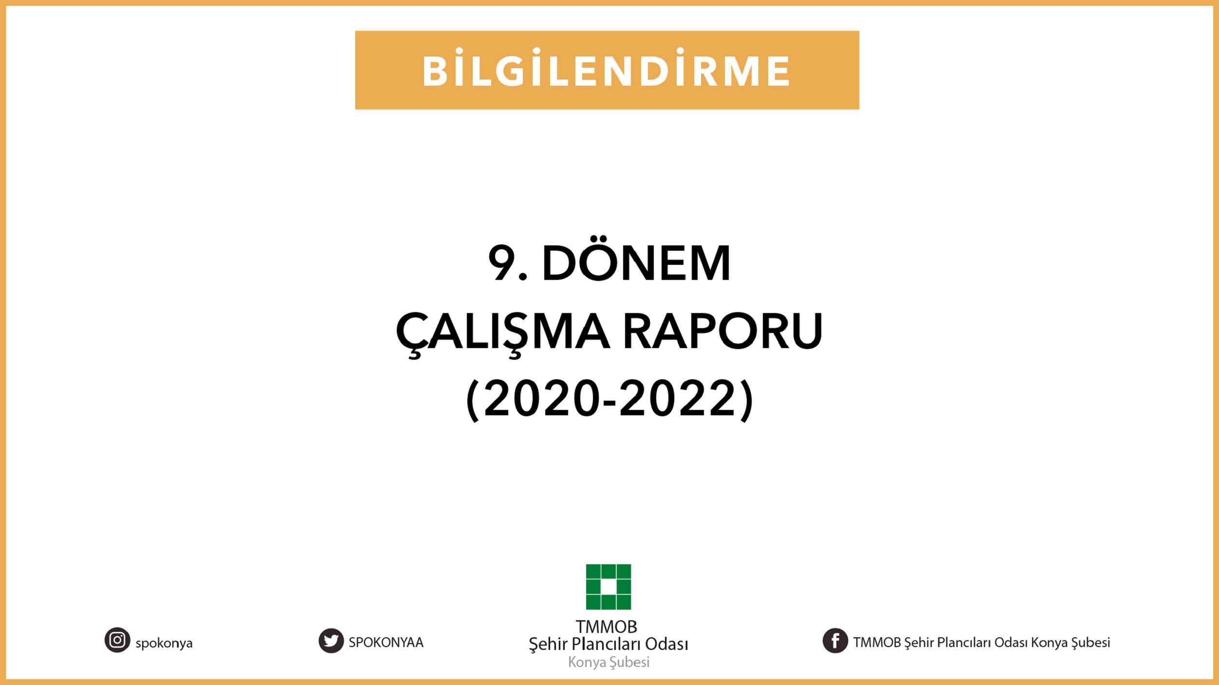 9. DÖNEM ÇALIŞMA RAPORU HAZIRLANDI