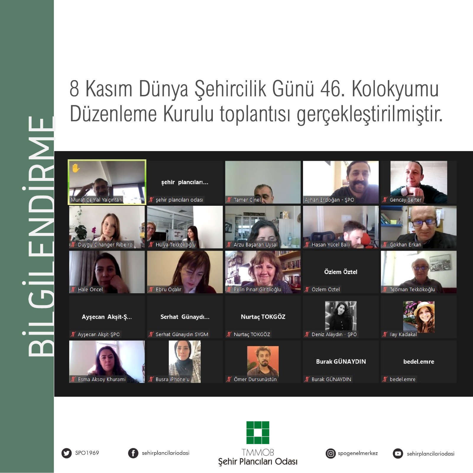 8 KASIM DÜNYA ŞEHİRCİLİK GÜNÜ 46. KOLOKYUMU DÜZENLEME KURULU TOPLANTISI GERÇEKLEŞTİRİLMİŞTİR. 