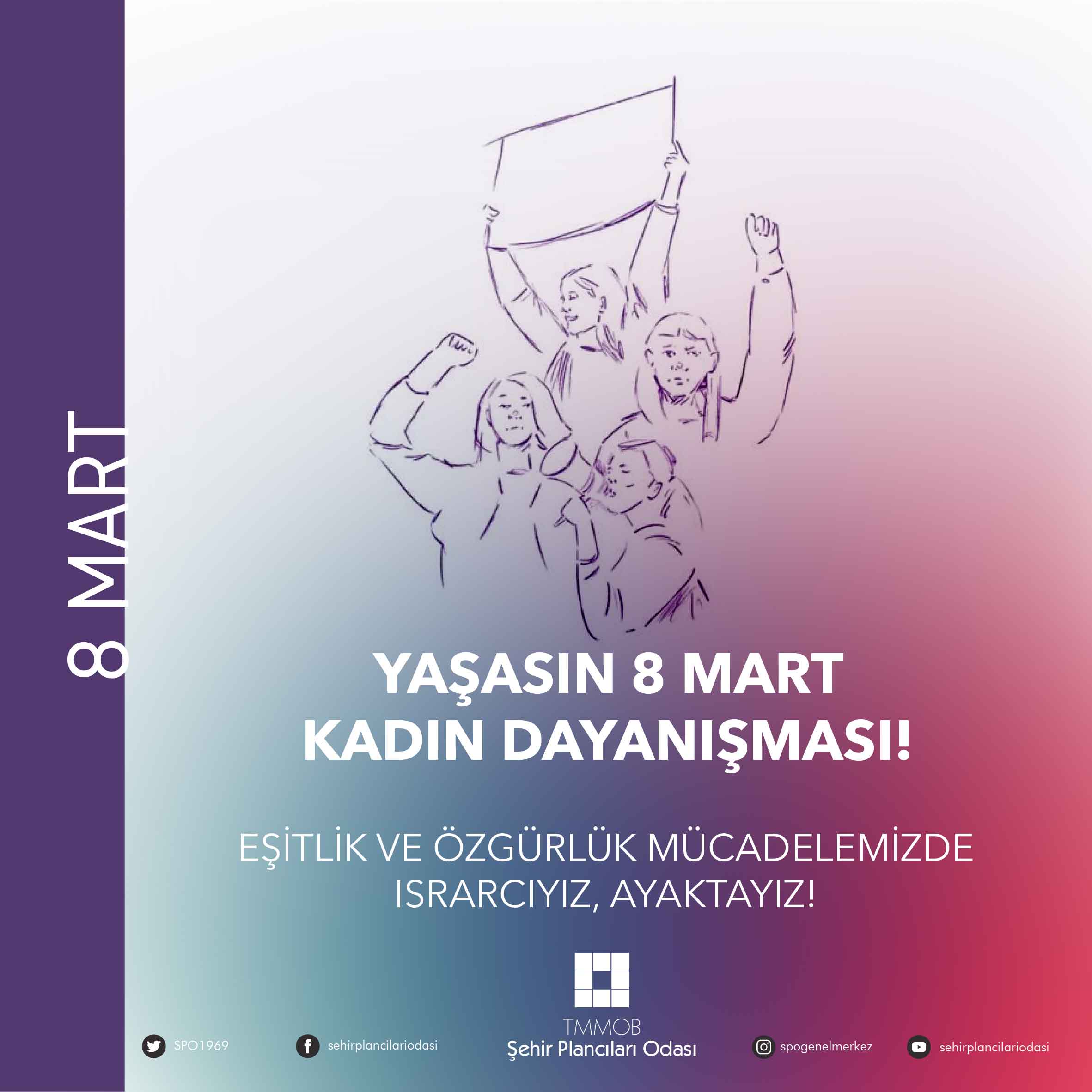 YAŞASIN 8 MART KADIN DAYANIŞMASI!