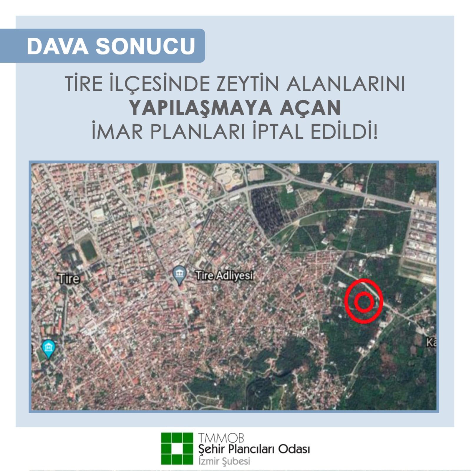 TİRE İLÇESİNDE ZEYTİN ALANLARINI YAPILAŞMAYA AÇAN İMAR PLANLARI İPTAL EDİLDİ!