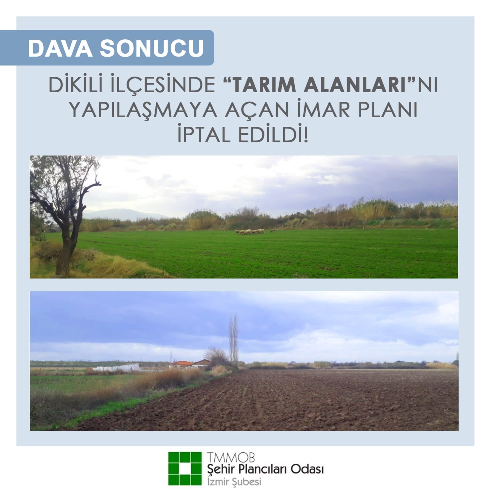 DİKİLİ İLÇESİNDE "TARIM ALANLARI"NI YAPILAŞMAYA AÇAN İMAR PLANI İPTAL EDİLDİ!