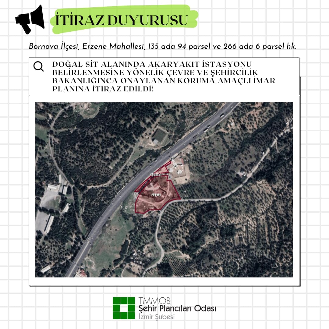 DOĞAL SİT ALANINDA AKARYAKIT İSTASYONU BELİRLENMESİNE YÖNELİK ÇEVRE VE ŞEHİRCİLİK BAKANLIĞINCA ONAYLANAN KORUMA AMAÇLI İMAR PLANINA İTİRAZ EDİLDİ!