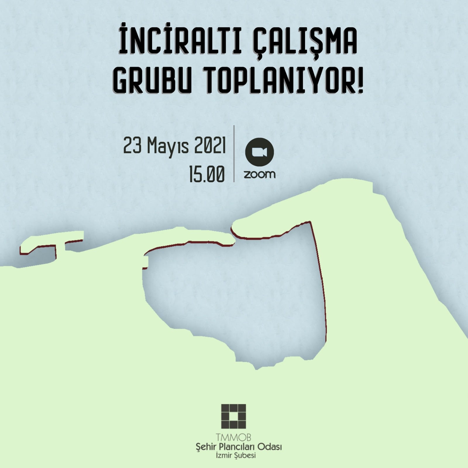 İNCİRALTI ÇALIŞMA GRUBU TOPLANIYOR