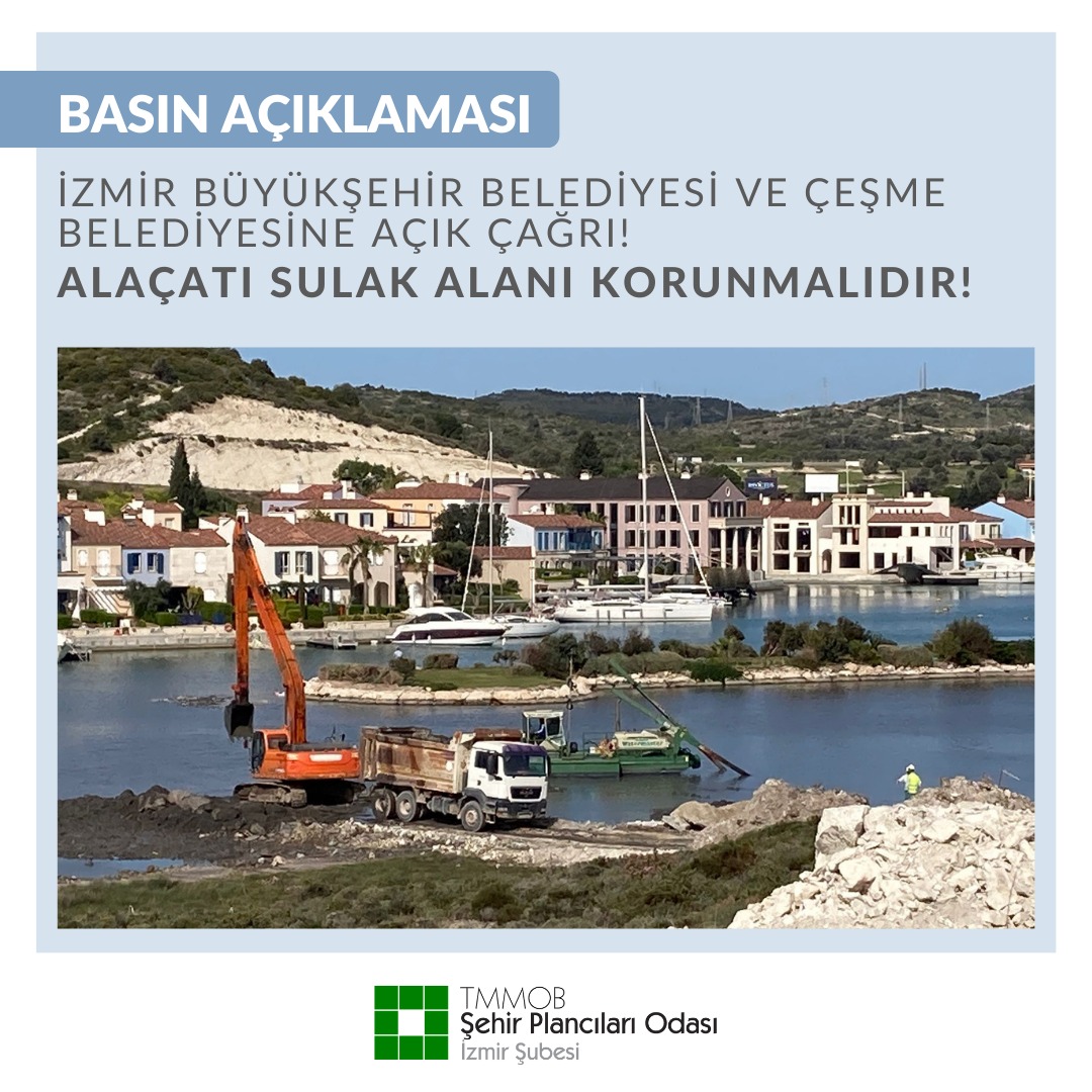 İZMİR BÜYÜKŞEHİR BELEDİYESİ VE ÇEŞME BELEDİYESİNE AÇIK ÇAĞRI! ALAÇATI SULAK ALANI KORUNMALIDIR!