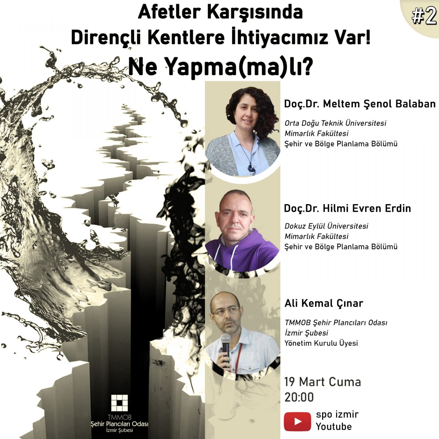 AFETLER KARŞISINDA DİRENÇLİ KENTLERE İHTİYACIMIZ VAR! NE YAPMA(MA)LI?
