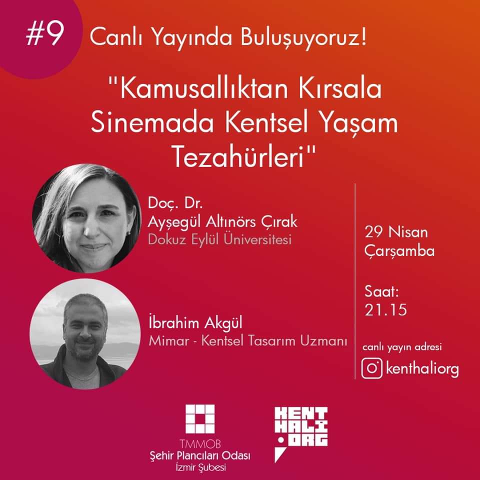 KAMUSALLIKTAN KIRSALA: SİNEMADA KENTSEL YAŞAM TEZAHÜRLERİ