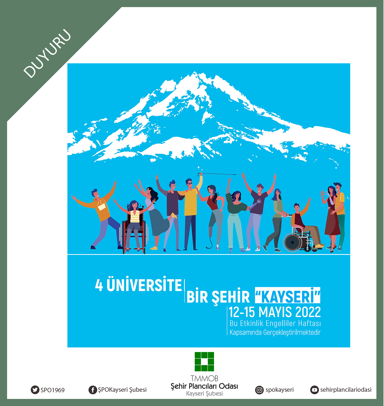 ENGELLİLER HAFTASI KAPSAMINDA 4 ÜNİVERSİTE 1 ŞEHİR "KAYSERİ" KONU BAŞLIKLI ETKİNLİK 