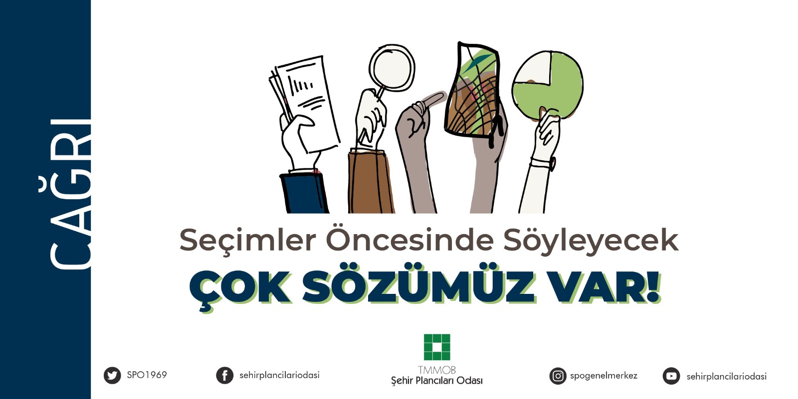  SEÇİMLER ÖNCESİNDE SÖYLEYECEK ÇOK SÖZÜMÜZ VAR! ÇAĞRI METNİ