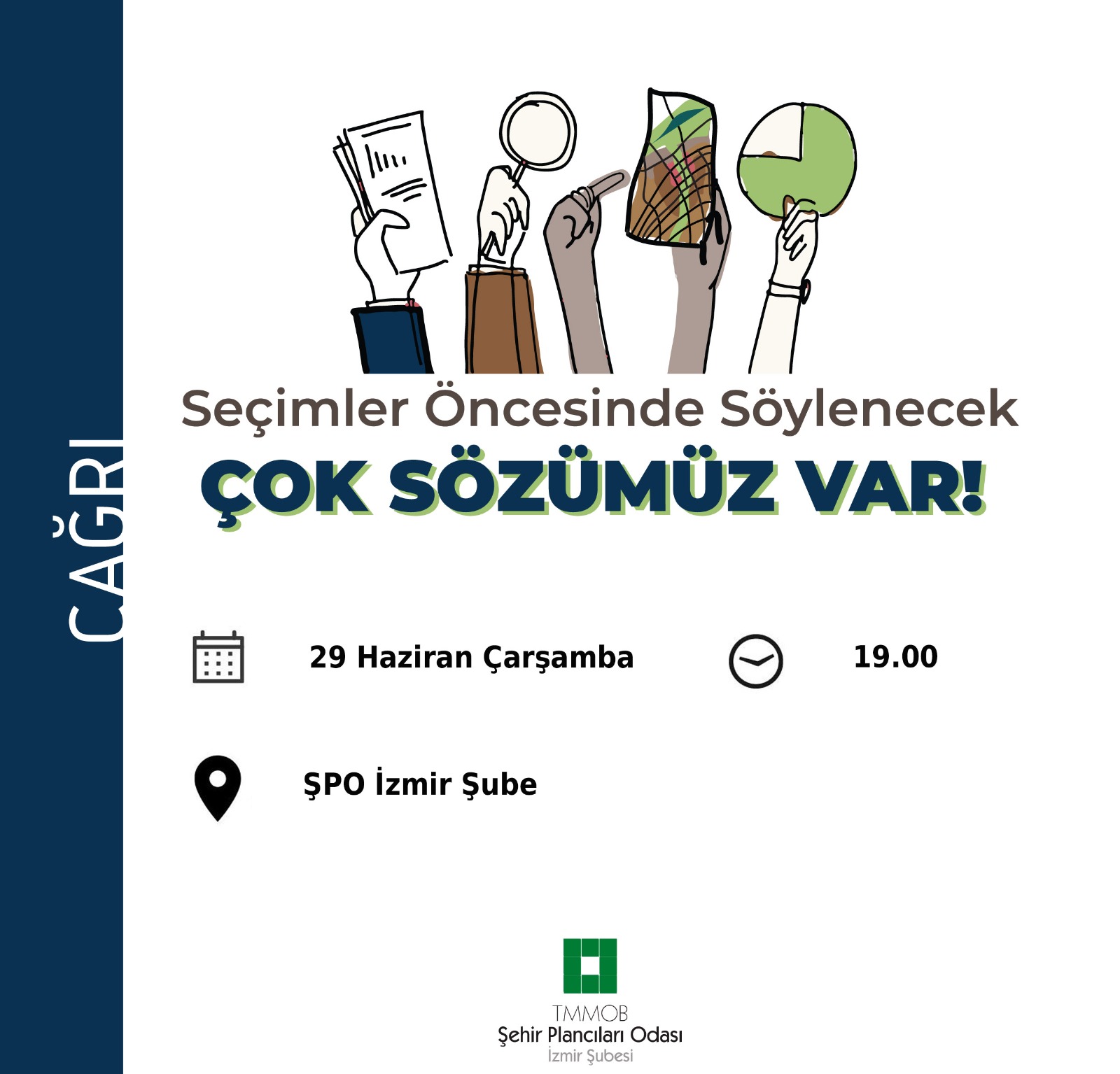 SEÇİMLER ÖNCESİNDE SÖYLEYECEK ÇOK SÖZÜMÜZ VAR!
HERKESİ BU SÖZÜ BÜYÜTMEYE ÇAĞIRIYORUZ!