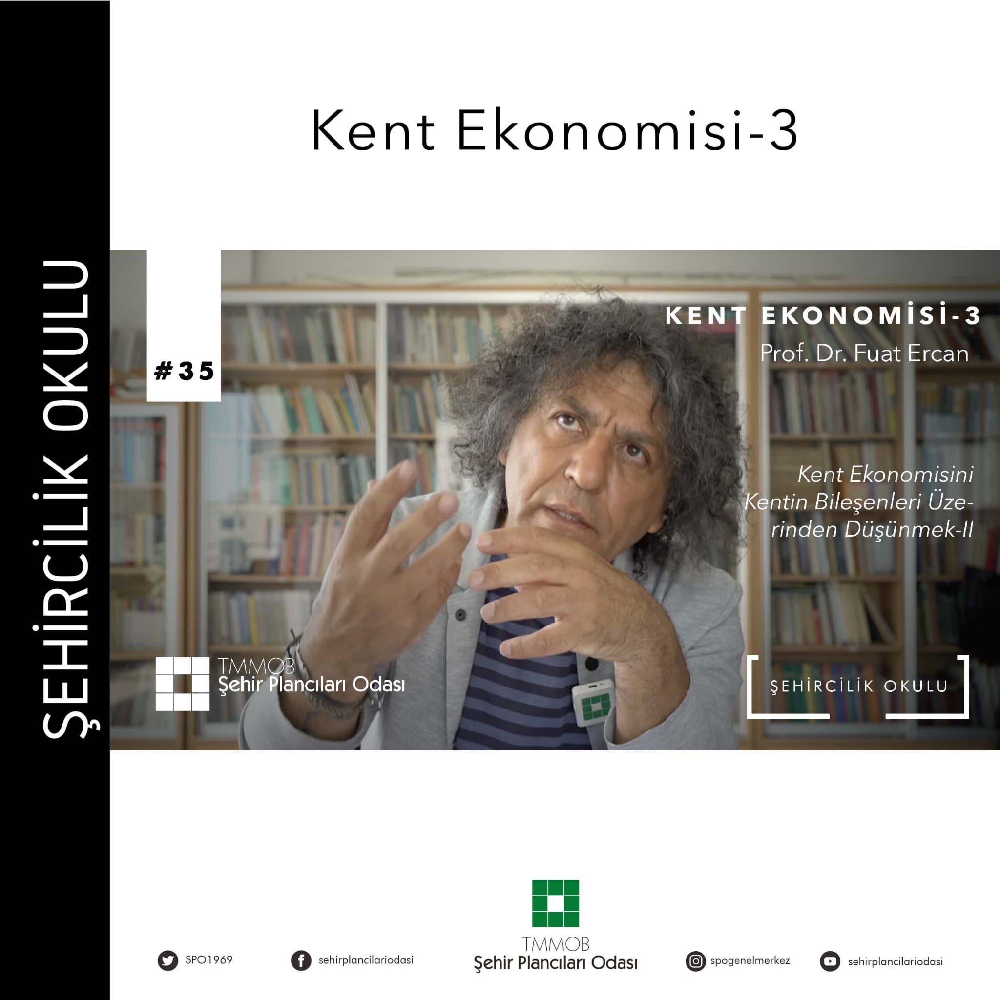 #35 KENT EKONOMİSİ-3 | PROF. DR. FUAT ERCAN