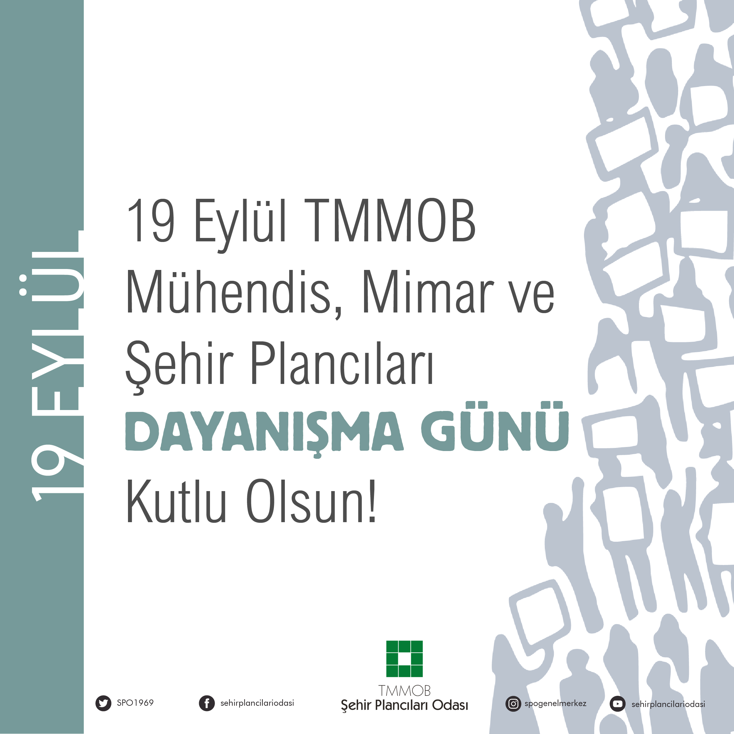 19 EYLÜL TMMOB MÜHENDİS, MİMAR VE ŞEHİR PLANCILARI DAYANIŞMA GÜNÜ KUTLU OLSUN!