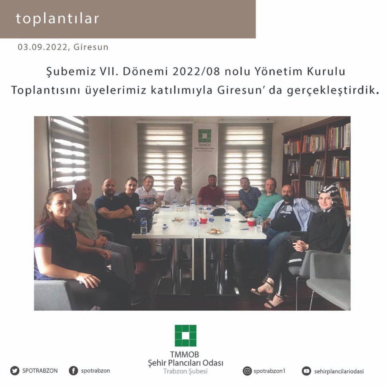 ŞUBEMİZ VII. DÖNEMİ 2022/08 NOLU YÖNETİM KURULU TOPLANTISI GİRESUN İL TEMSİLCİLİĞİMİZ ORTAKLIĞIYLA TÜM ÜYELERİMİZE AÇIK OLARAK GERÇEKLEŞTİRİLMİŞTİR.