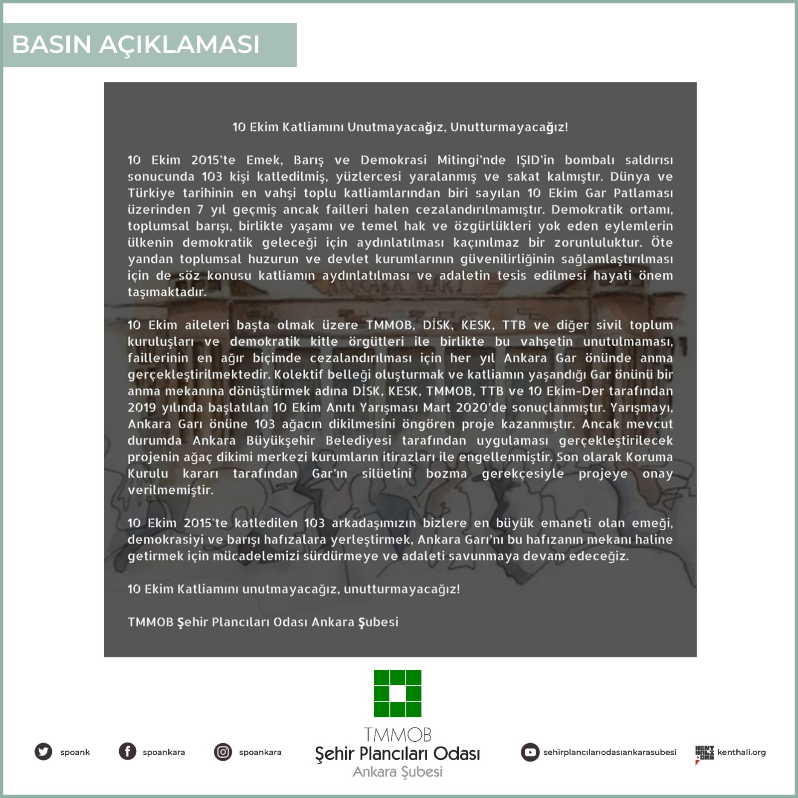 10 EKİM KATLİAMINI UNUTMAYACAĞIZ, UNUTTURMAYACAĞIZ!