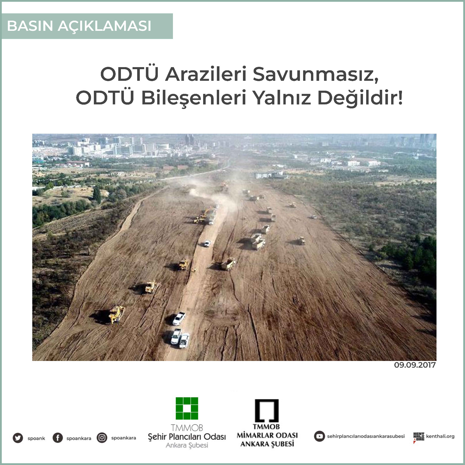 ODTÜ ARAZİLERİ SAVUNMASIZ, ODTÜ BİLEŞENLERİ YALNIZ DEĞİLDİR!