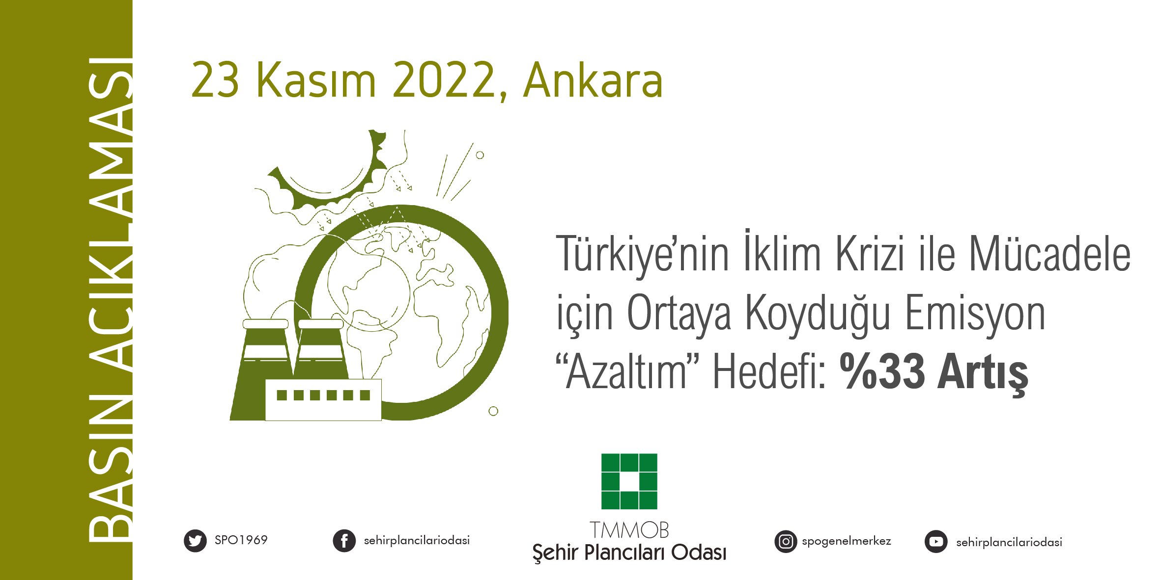 TÜRKİYE'NİN İKLİM KRİZİ İLE MÜCADELE İÇİN ORTAYA KOYDUĞU EMİSYON "AZALTIM" HEDEFİ: %33 ARTIŞ