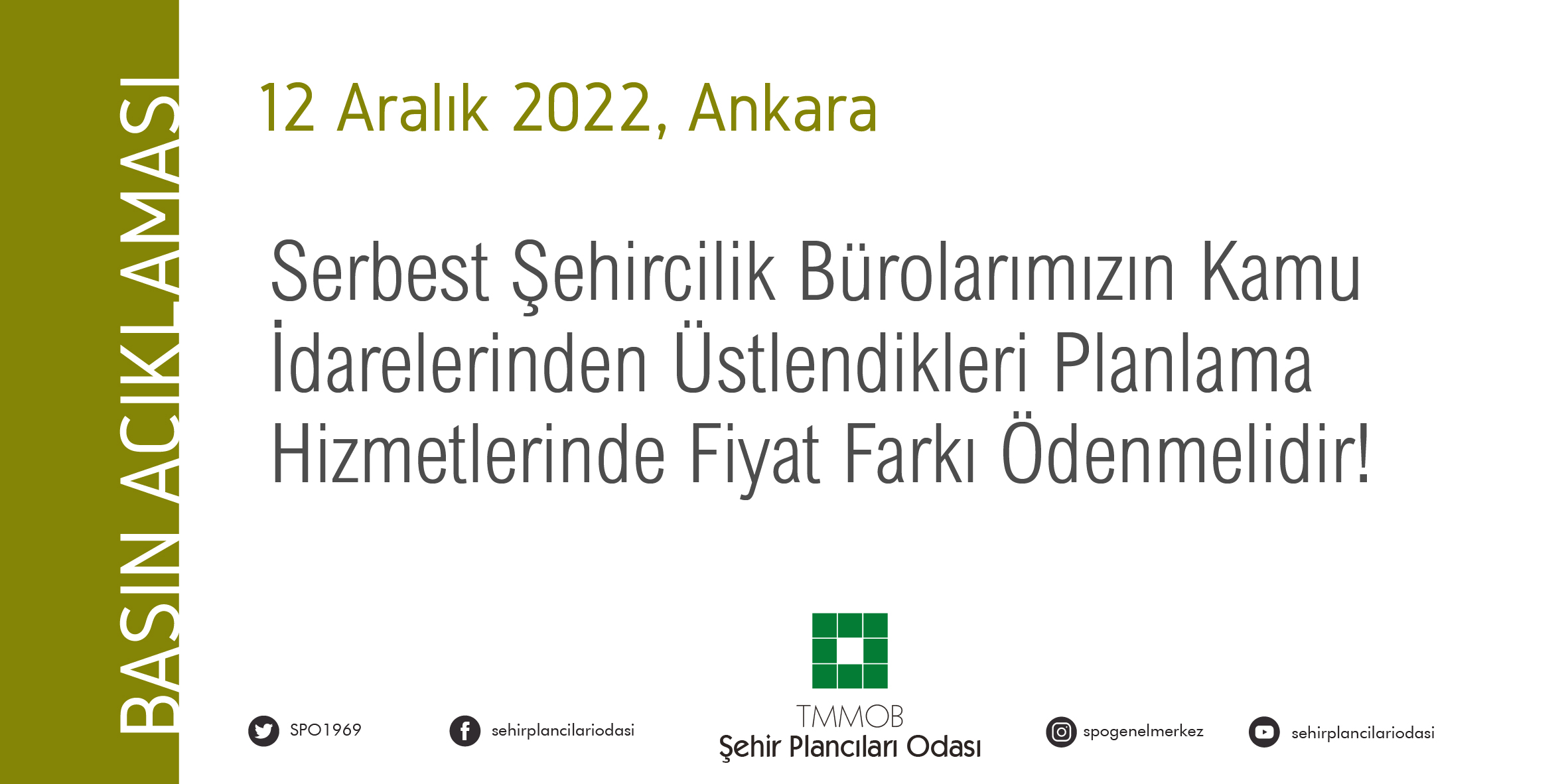 SERBEST ŞEHİRCİLİK BÜROLARIMIZIN KAMU İDARELERİNDEN ÜSTLENDİKLERİ PLANLAMA HİZMETLERİNDE FİYAT FARKI ÖDENMELİDİR!